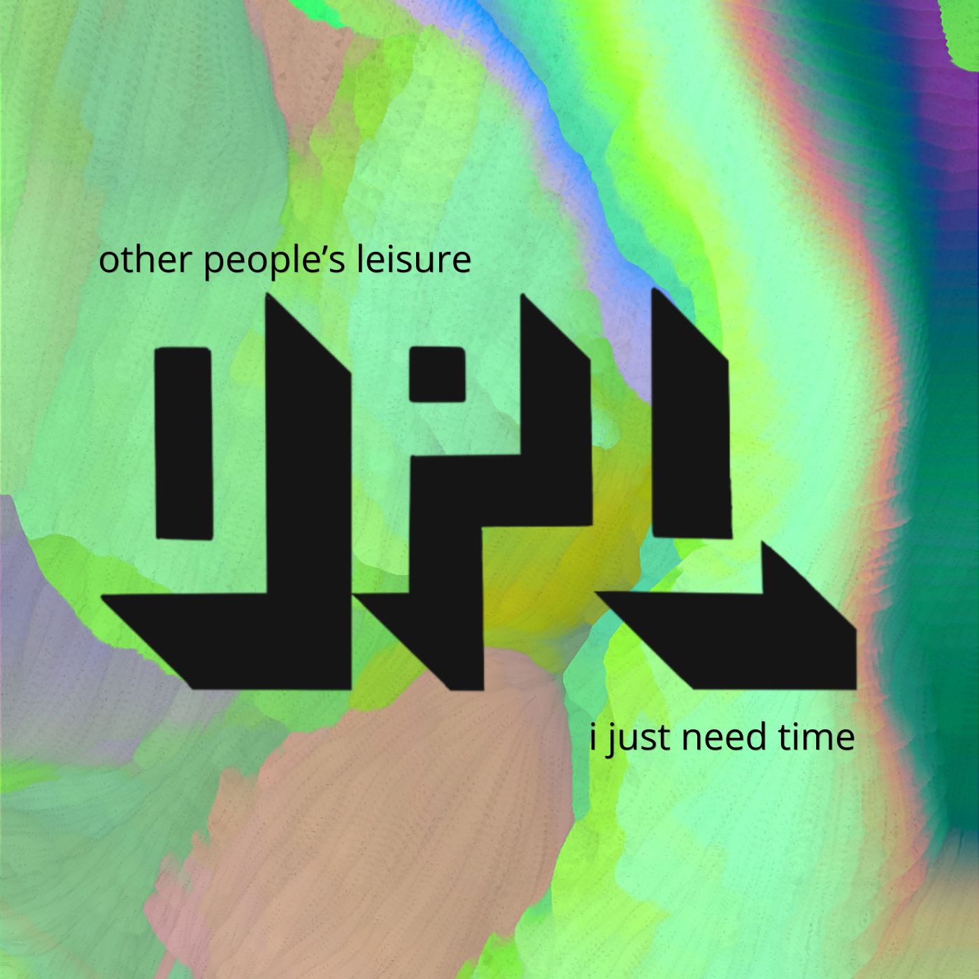 I Just Need Time artwork